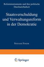 Staatsverschuldung und Verwaltungsreform in der Demokratie