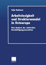 Arbeitslosigkeit und Strukturwandel in Osteuropa