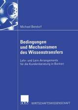 Bedingungen und Mechanismen des Wissenstransfers: Lehr- und Lern-Arrangements für die Kundenberatung in Banken