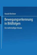 Bewegungserkennung in Bildfolgen: Ein mehrstufiger Ansatz