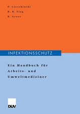 Infektionsschutz: Ein Handbuch für Arbeits- und Umweltmediziner