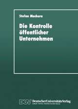 Die Kontrolle öffentlicher Unternehmen: Für eine mehrdimensionale Strategie zur Instrumentalisierung öffentlicher Unternehmen