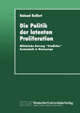 Die Politik der latenten Proliferation: Militärische Nutzung “friedlicher” Kerntechnik in Westeuropa