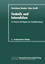 Technik und Interaktion: Zur Theorie und Empirie der Technikforschung