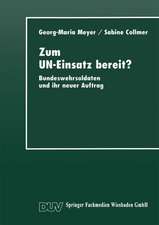 Zum UN-Einsatz bereit?: Bundeswehrsoldaten und ihr neuer Auftrag