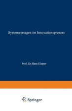 Systemversagen im Innovationsprozess: Zur Reorganisation des Wissens- und Technologietransfers