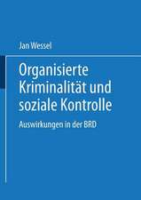 Organisierte Kriminalität und soziale Kontrolle: Auswirkungen in der BRD