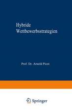 Hybride Wettbewerbsstrategien: Zur Synthese von Kosten- und Differenzierungsvorteilen