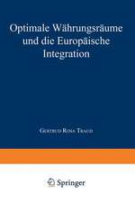 Optimale Währungsräume und die europäische Integration