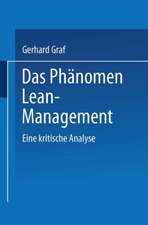 Das Phänomen Lean Management: Eine kritische Analyse