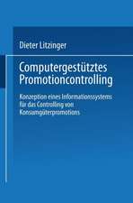 Computergestütztes Promotioncontrolling: Konzeption eines Informationssystems für das Controlling von Konsumgüterpromotions