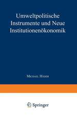 Umweltpolitische Instrumente und Neue Institutionenökonomik