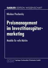 Preismanagement im Investitionsgütermarketing: Modelle für reife Märkte