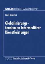 Globalisierungstendenzen intermediärer Dienstleistungen