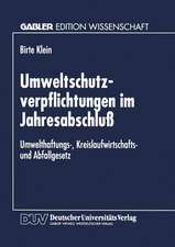 Umweltschutzverpflichtungen im Jahresabschluß: Umwelthaftungs-, Kreislaufwirtschafts- und Abfallgesetz