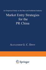 Market Entry Strategies for the PR China: An Empirical Study on the Beer and Softdrink Industry