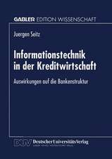 Informationstechnik in der Kreditwirtschaft: Auswirkungen auf die Bankenstruktur