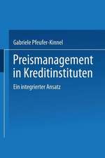 Preismanagement in Kreditinstituten: Ein integrierter Ansatz