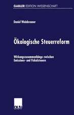 Ökologische Steuerreform: Wirkungszusammenhänge zwischen Emissions- und Fiskalsteuern