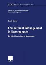 Commitment-Management in Unternehmen: Am Beispiel des mittleren Managements