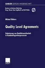 Quality Level Agreements: Reduzierung von Qualitätsunsicherheit in Kundenintegrationsprozessen