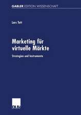 Marketing für virtuelle Märkte: Strategien und Instrumente