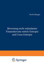 Bewertung nicht redundanter Finanzderivate mittels Entropie und Cross-Entropie