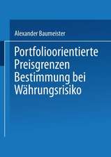 Portfolioorientierte Preisgrenzenbestimmung bei Währungsrisiko