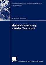 Mediale Inszenierung virtueller Teamarbeit