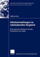 Arbeitseinstellungen im interkulturellen Vergleich: Eine empirische Analyse in Europa, Nordamerika und Japan