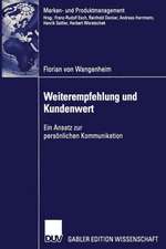 Weiterempfehlung und Kundenwert: Ein Ansatz zur persönlichen Kommunikation