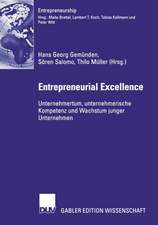 Entrepreneurial Excellence: Unternehmertum, unternehmerische Kompetenz und Wachstum junger Unternehmen