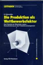 Die Produktion als Wettbewerbsfaktor