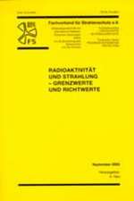 Radioaktivität und Strahlung - Grenzwerte und Richtwerte