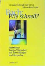 Bach: Wie schnell?