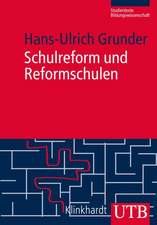 Schulreform und Reformschule