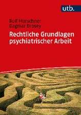 Rechtliche Grundlagen psychiatrischer Arbeit