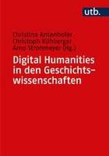 Digital Humanities in den Geschichtswissenschaften