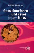 Grenzsituationen Und Neues Ethos: Von Homers Weltsicht Zum Modernen Menschenbild