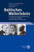 Baltisches Welterlebnis