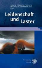 Leidenschaft und Laster