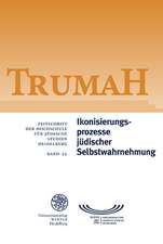 Trumah / Band 22: Ikonisierungsprozesse Judischer Selbstwahrnehmung/Processes of Iconization in Jewish Self-Perception