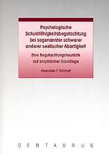 Psychologische Schuldfähigkeitsbegutachtung bei sogenannter schwerer anderer seelischer Abartigkeit: Eine Begutachtungsheuristik auf empirischer Grundlage