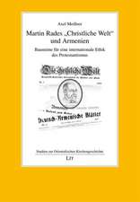 Meißner, A: Martin Rades ' Christliche Welt ' und Armenien