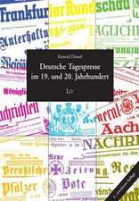 Deutsche Tagespresse im 19. und 20. Jahrhundert