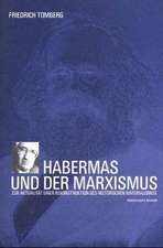 Habermas und der Marxismus