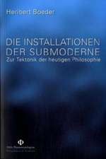 Die Installationen der Submoderne