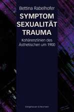 Symptom, Sexualität, Trauma