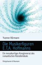 Die Musikerfiguren E.T.A. Hoffmanns