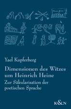 Dimensionen des Witzes um Heinrich Heine